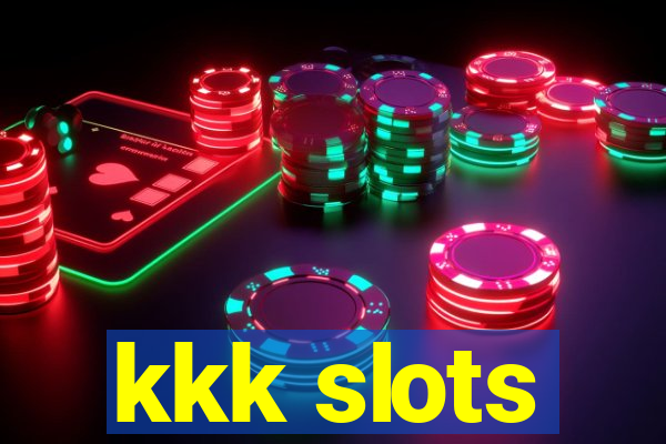 kkk slots