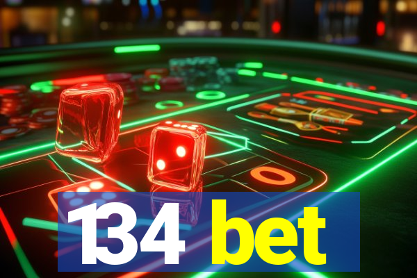 134 bet