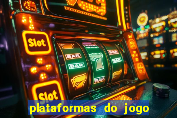 plataformas do jogo do tigre