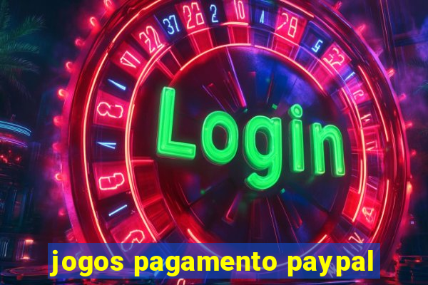 jogos pagamento paypal