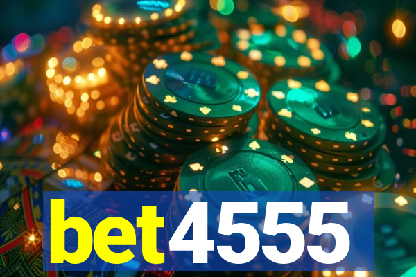 bet4555