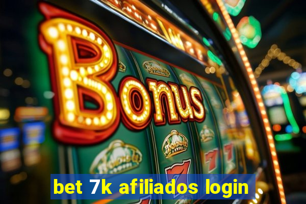 bet 7k afiliados login