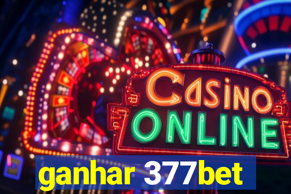 ganhar 377bet