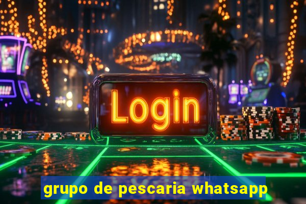 grupo de pescaria whatsapp