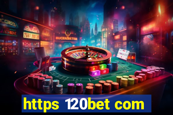 https 120bet com