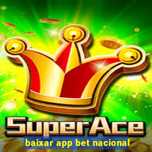 baixar app bet nacional