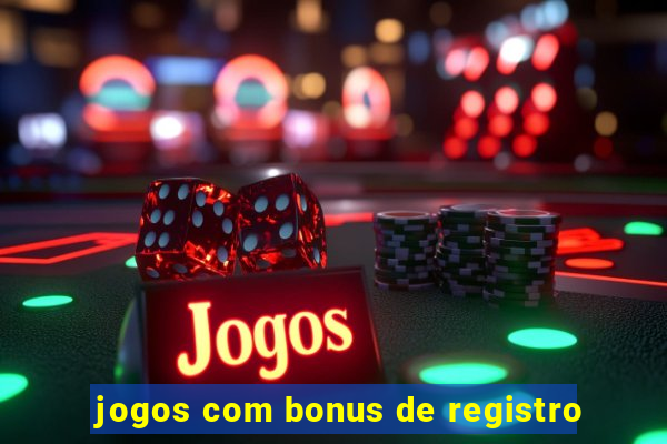 jogos com bonus de registro