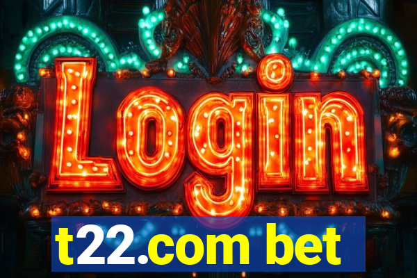 t22.com bet