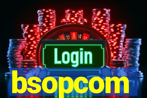 bsopcom