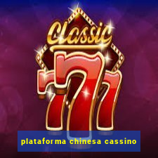 plataforma chinesa cassino