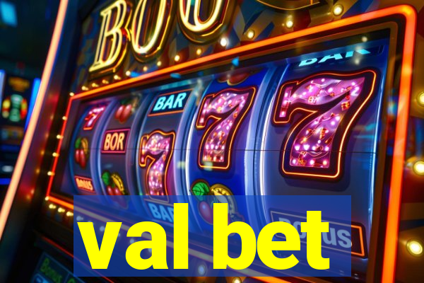 val bet