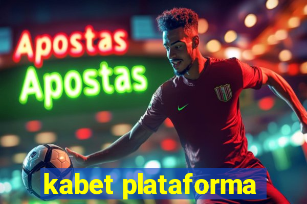 kabet plataforma