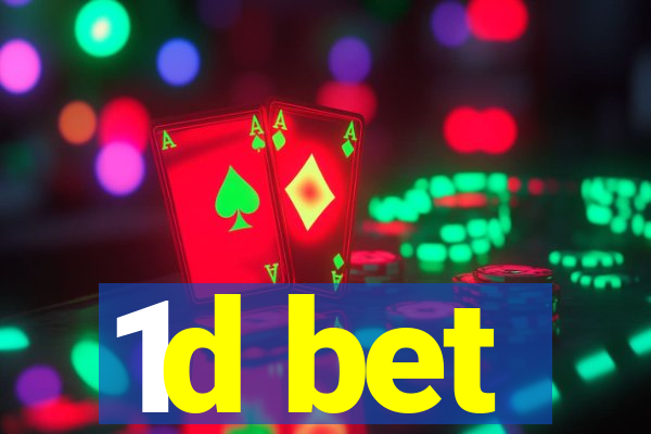 1d bet