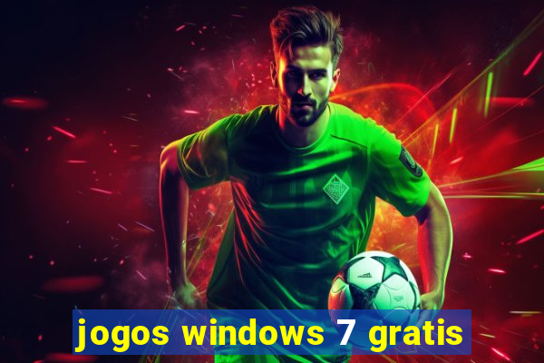 jogos windows 7 gratis