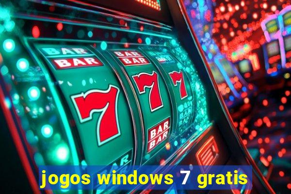 jogos windows 7 gratis