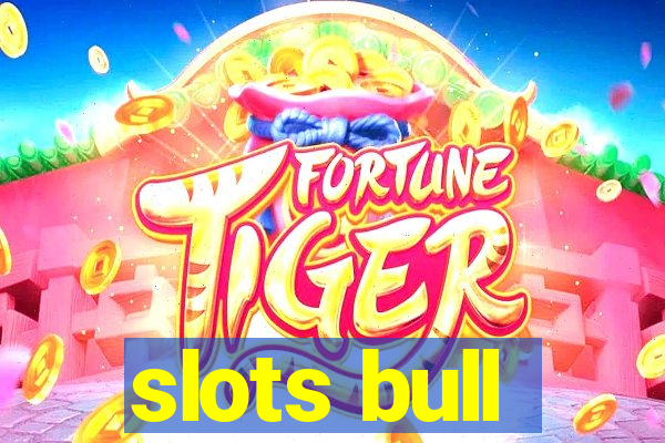 slots bull