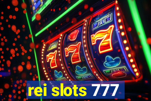 rei slots 777