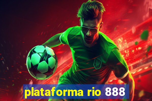 plataforma rio 888