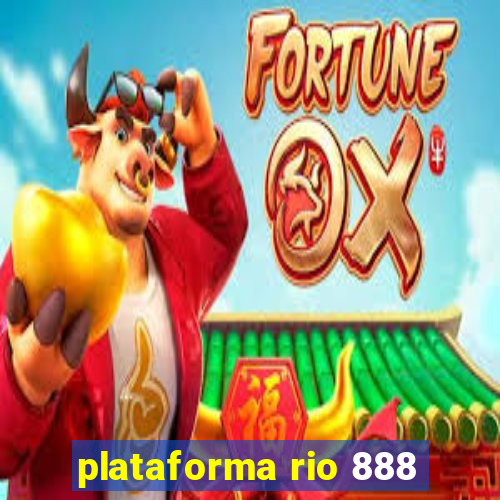 plataforma rio 888