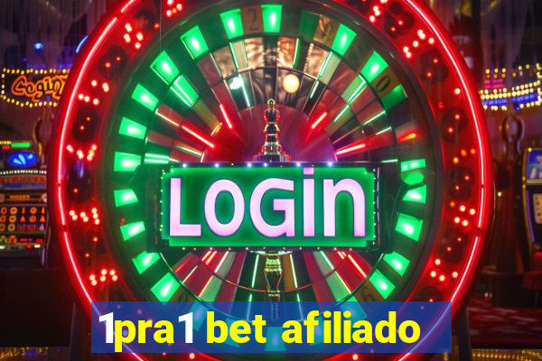 1pra1 bet afiliado