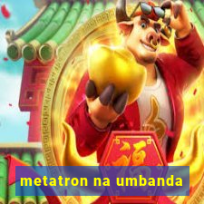 metatron na umbanda