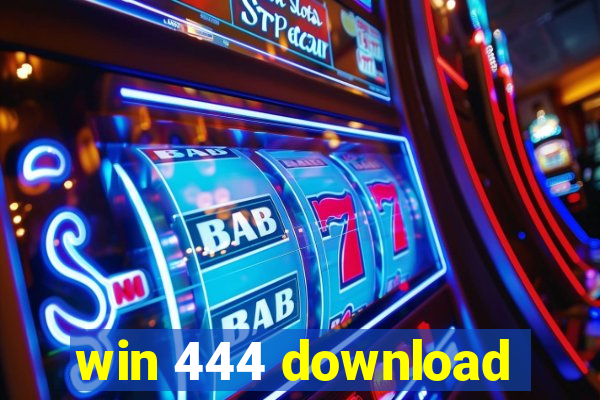 win 444 download