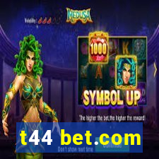 t44 bet.com