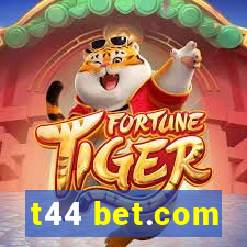 t44 bet.com