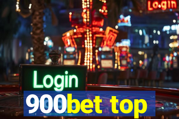 900bet top