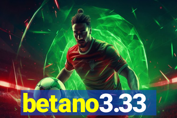 betano3.33