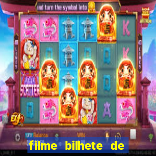 filme bilhete de loteria completo dublado