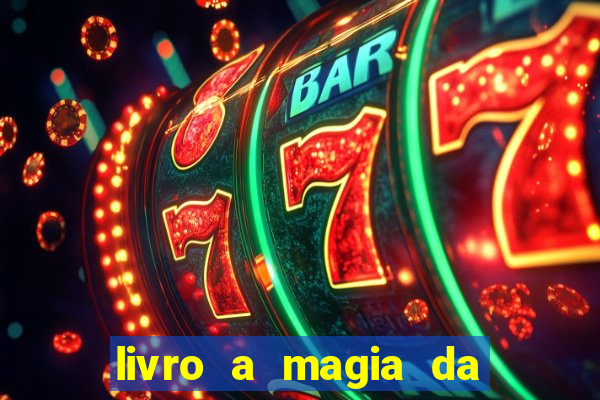 livro a magia da sobrevivência pdf download grátis