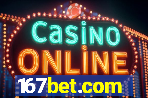 167bet.com