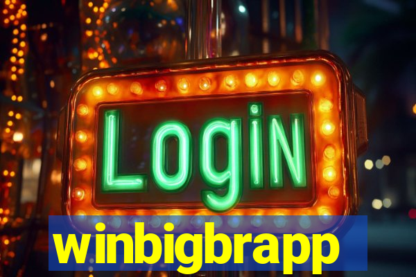 winbigbrapp