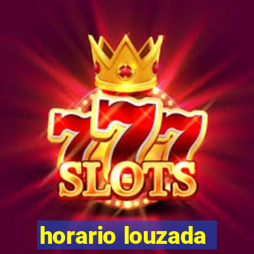 horario louzada