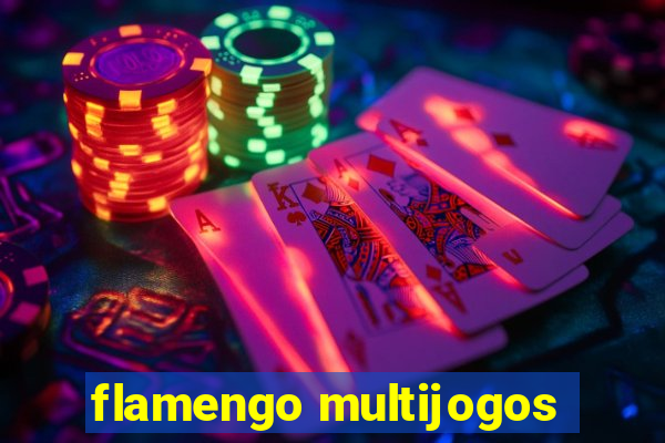 flamengo multijogos