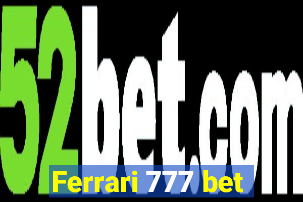 Ferrari 777 bet