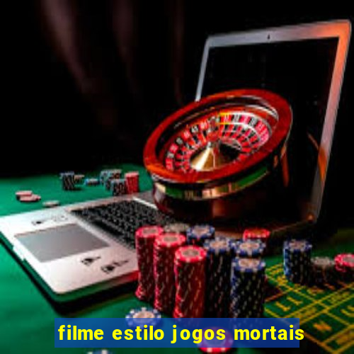 filme estilo jogos mortais