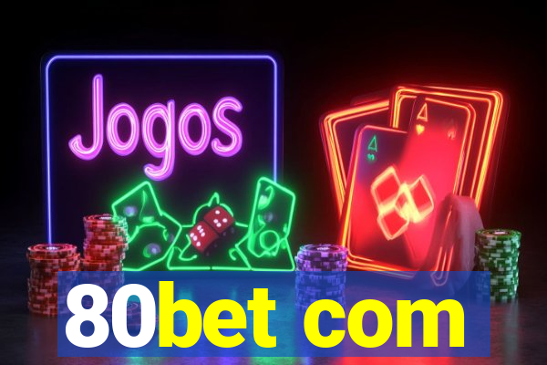 80bet com