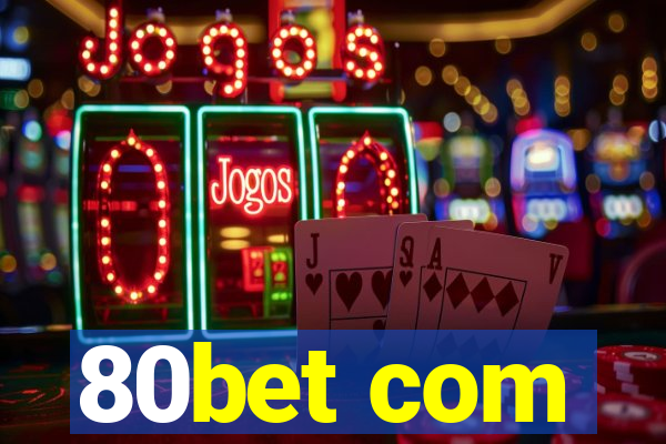 80bet com