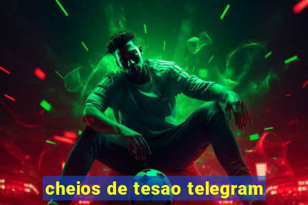 cheios de tesao telegram