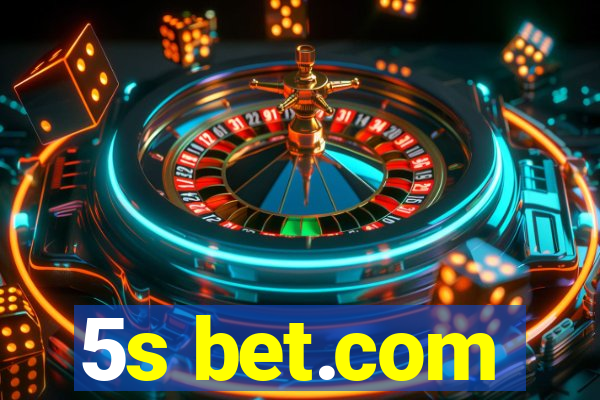 5s bet.com