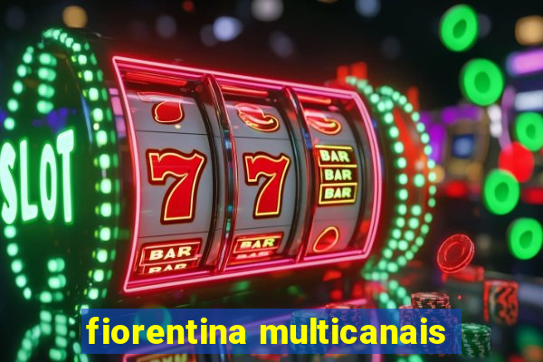 fiorentina multicanais