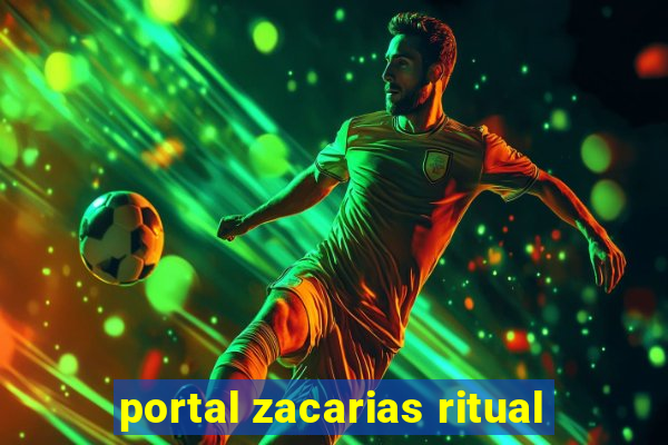 portal zacarias ritual