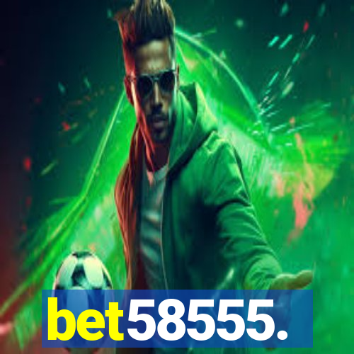 bet58555.