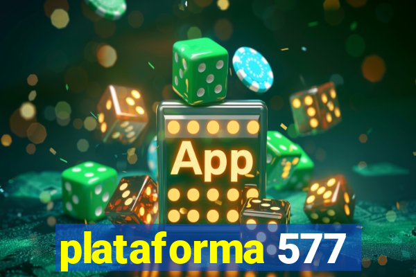 plataforma 577