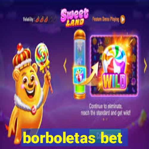 borboletas bet