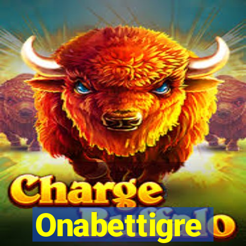 Onabettigre