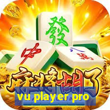 vu player pro