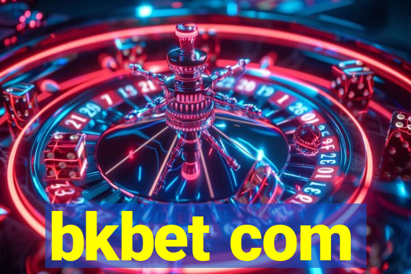 bkbet com